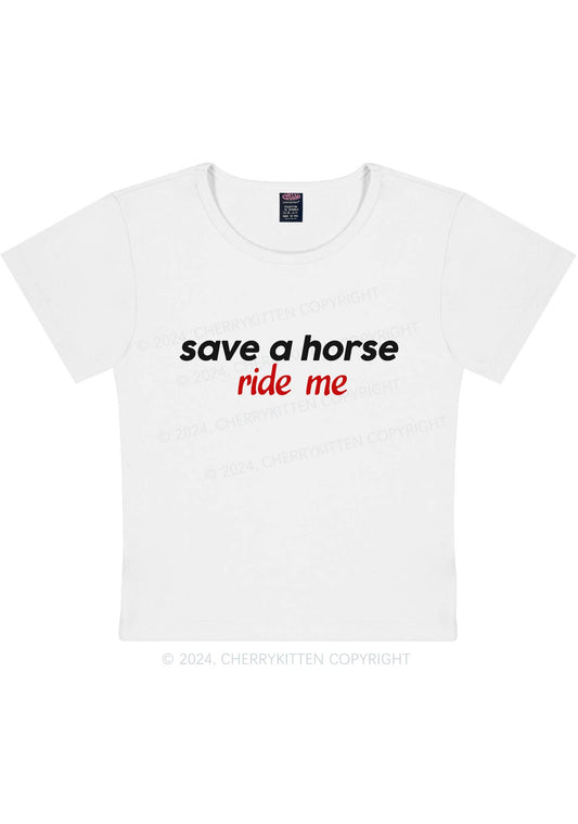 Save Horse Ride Me Y2K Baby Tee Cherrykitten