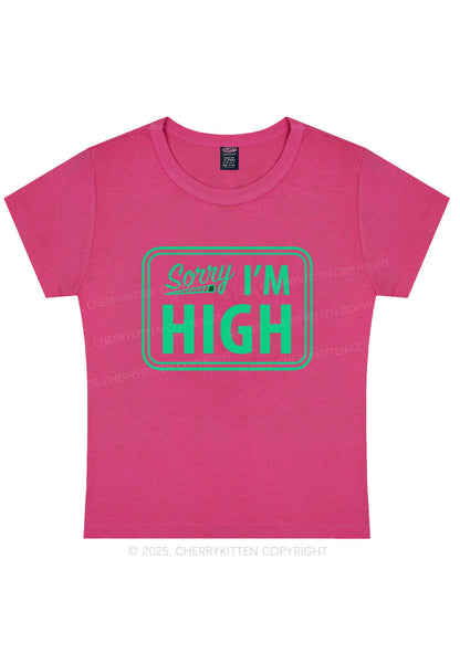 Sorry Im High Y2K Baby Tee Cherrykitten