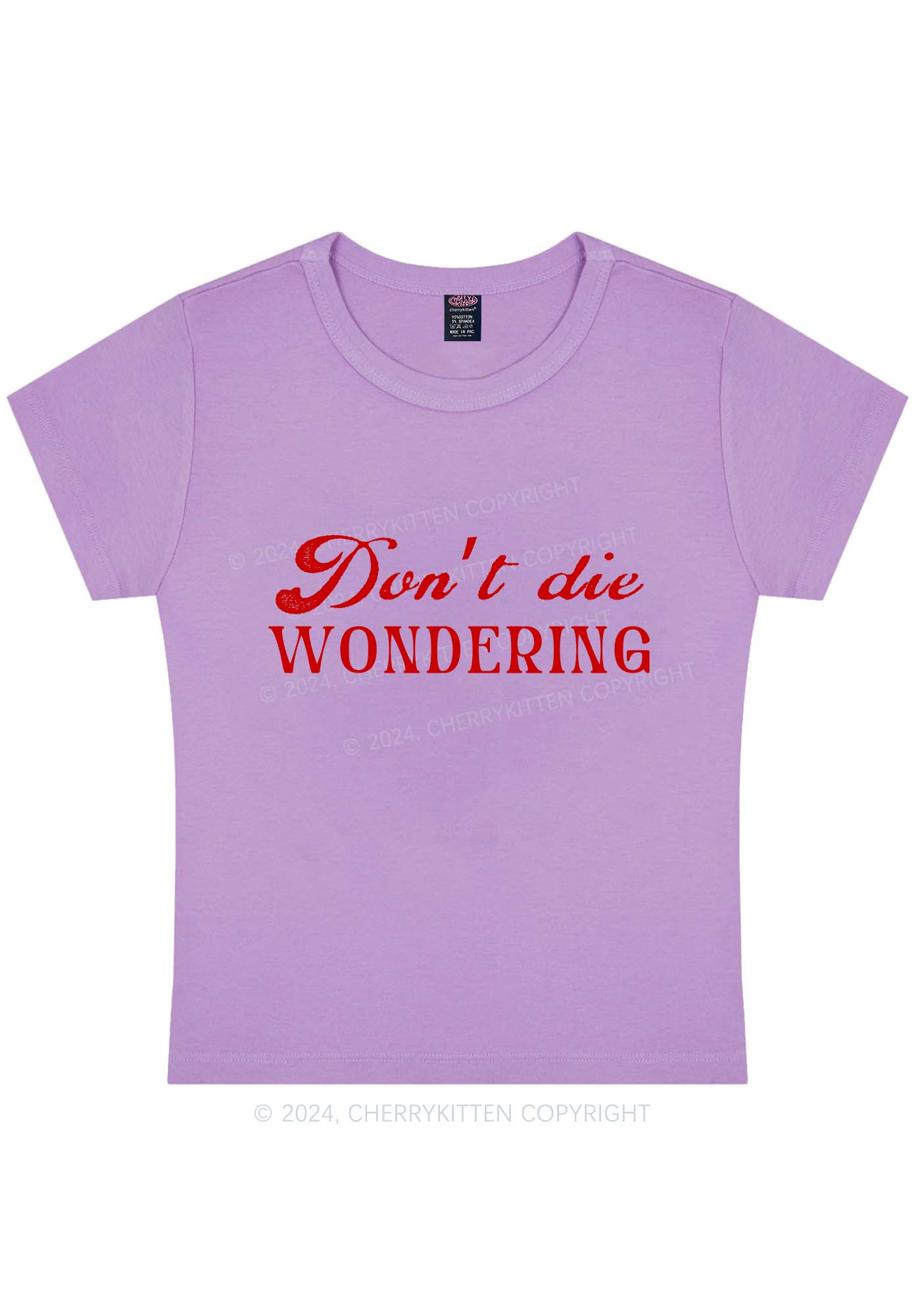 Don't Die Wondering Y2K Baby Tee Cherrykitten