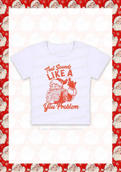 You Problem Christmas Y2K Baby Tee Cherrykitten