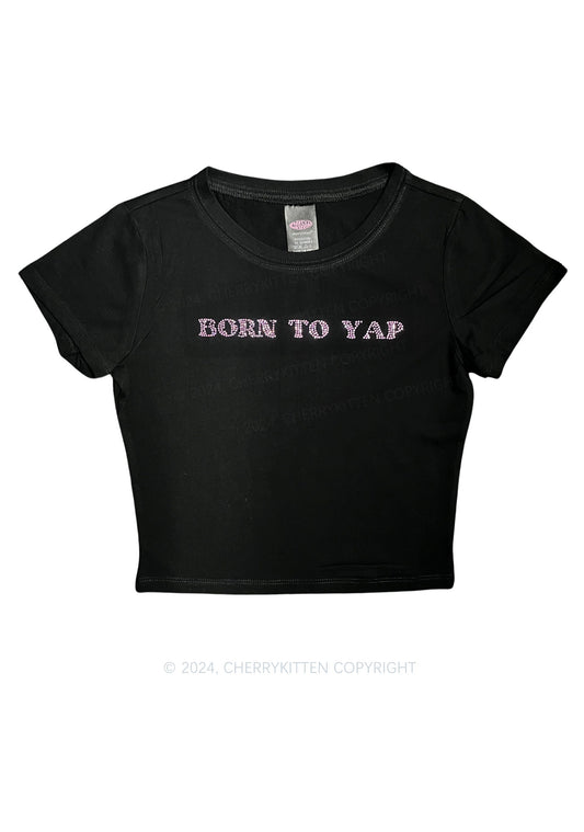 Rhinestone Born To Yap Y2K Baby Tee Cherrykitten