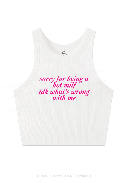 Sorry For Being A Hot Mxxf Y2K Crop Tank Top Cherrykitten