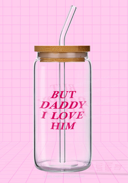 But Daddy I Love Him Y2K Printed Glass Cup Cherrykitten