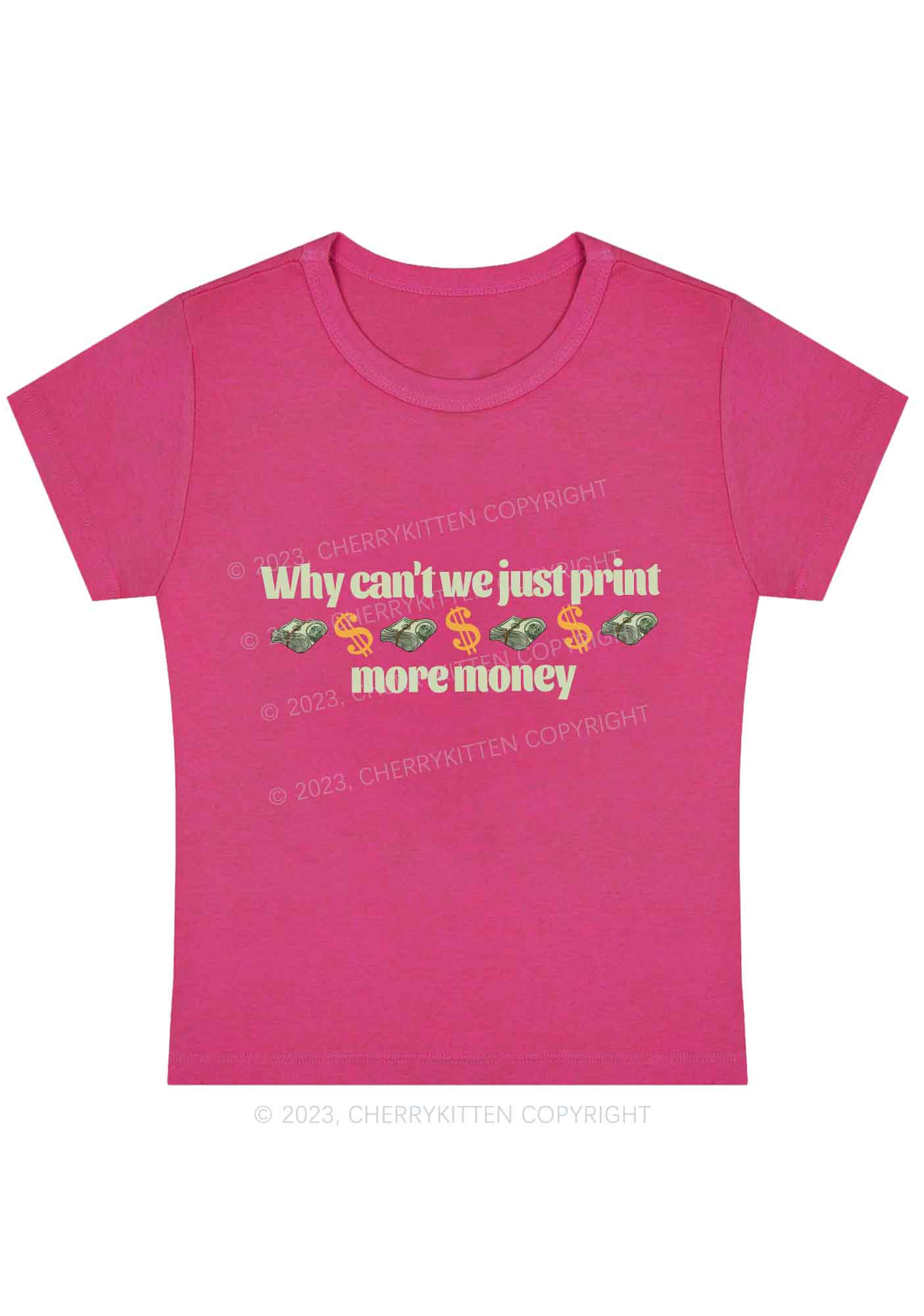 Curvy Why Can't We Just Print More Money Y2K Baby Tee Cherrykitten