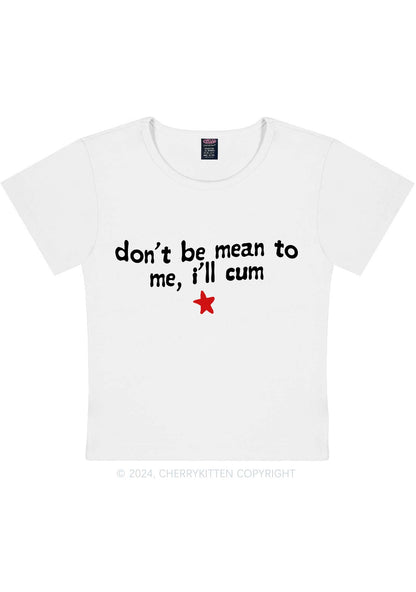 Don't Be Mean Y2K Baby Tee Cherrykitten