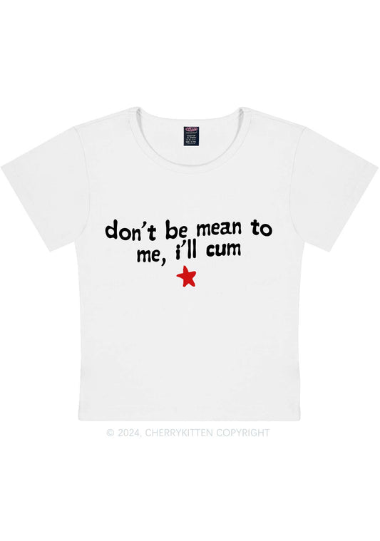 Don't Be Mean Y2K Baby Tee Cherrykitten