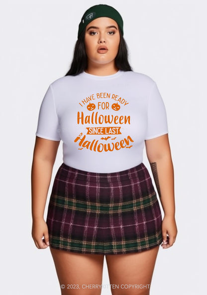 I Have Been Ready For Halloween Baby Tee Cherrykitten