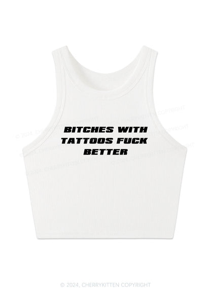 Bxxches With Tattoos Fxxk Better Y2K Crop Tank Top Cherrykitten