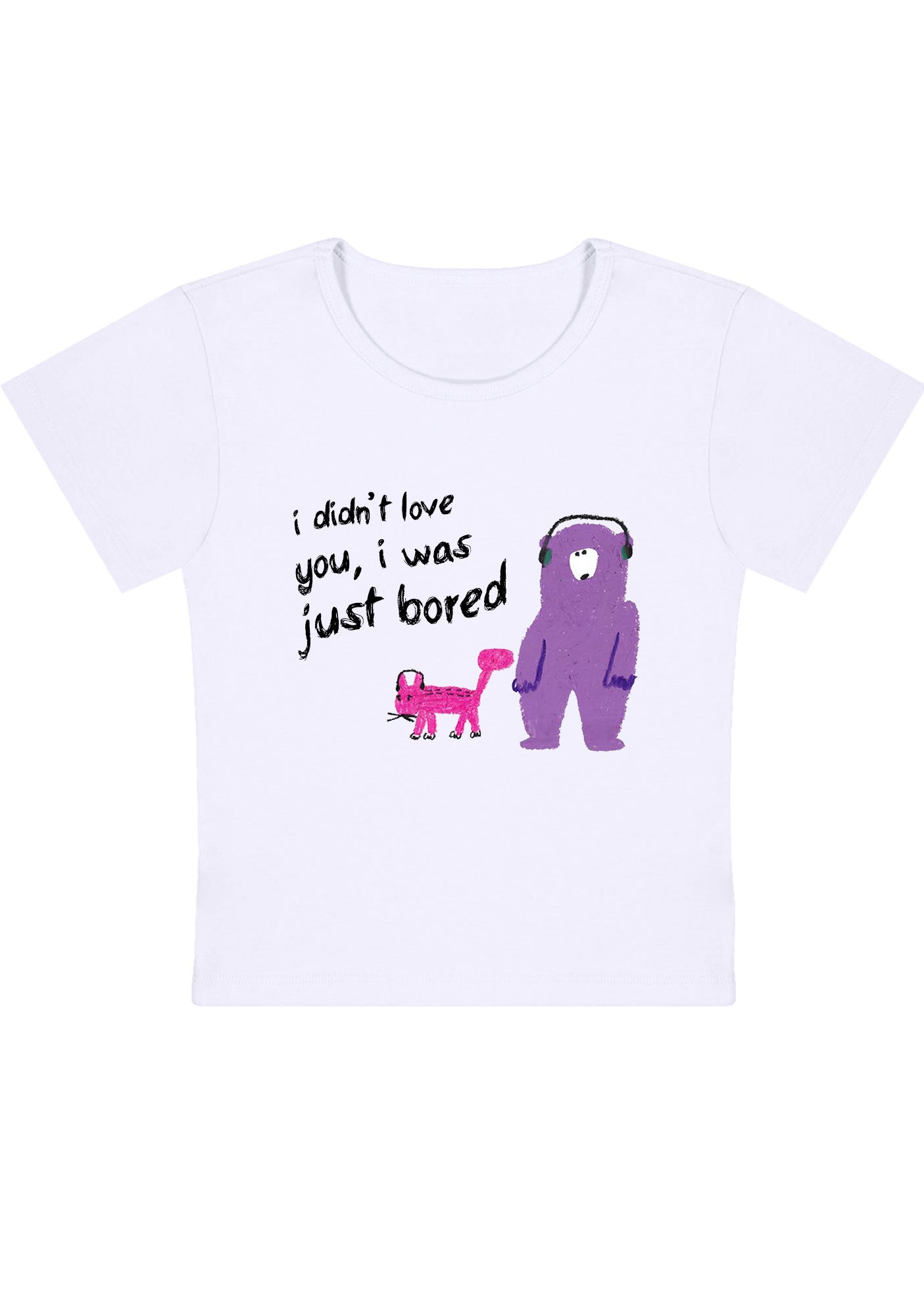 Curvy I Didn't Love You I Was Just Bored Baby Tee