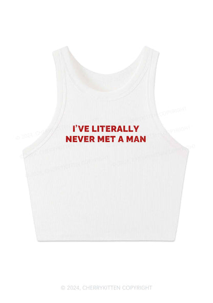 Never Met A Man Y2K Crop Tank Top Cherrykitten