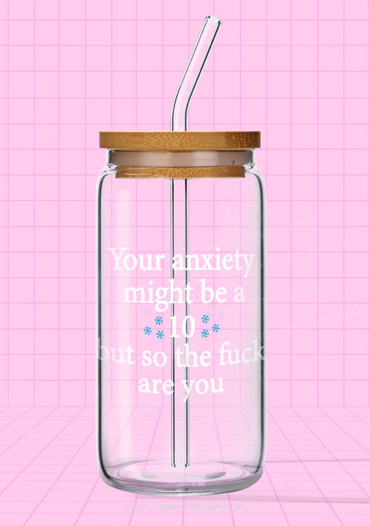 Your Anxiety Might Be Ten Y2K Printed Glass Cup Cherrykitten