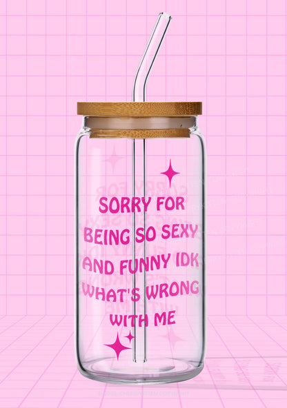 Sorry For Being So Funny Y2K Printed Glass Cup Cherrykitten