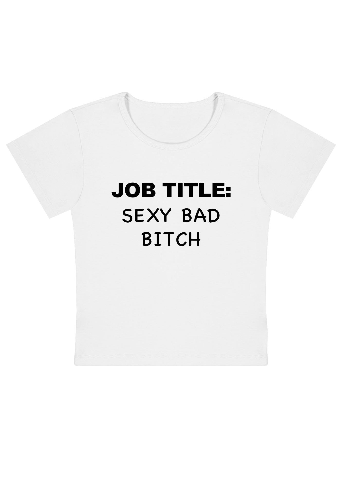 Curvy Job Title Sxxx Bad Bixch Baby Tee