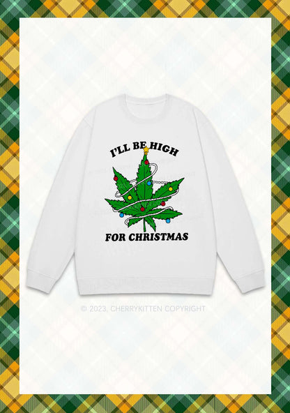 I'll Be High Christmas Y2K Sweatshirt Cherrykitten