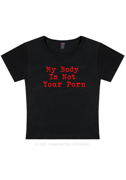 My Body Is Not Your Y2K Baby Tee Cherrykitten