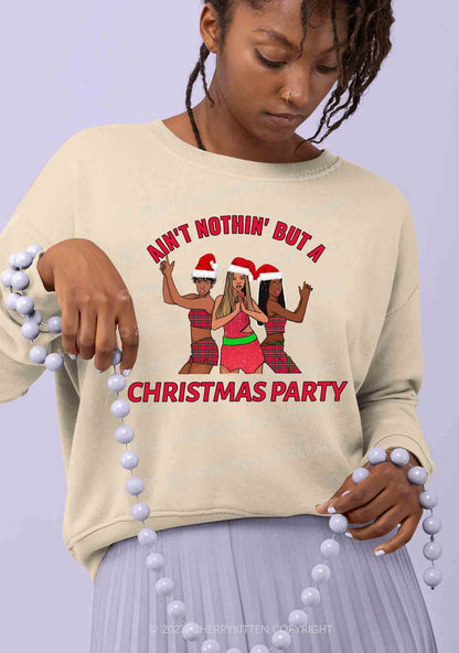 Ain't Nothin' But A Christmas Party Y2K Sweatshirt Cherrykitten