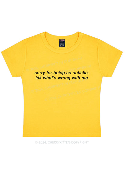 Sorry For Being Autistic Y2K Baby Tee Cherrykitten