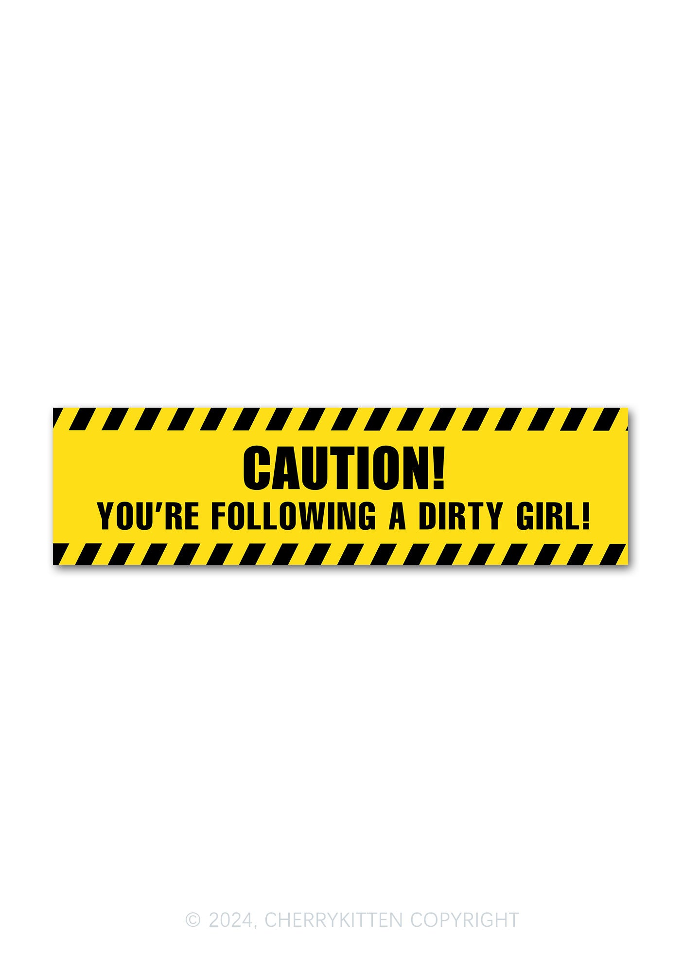 Caution Dirty Girl Y2K Car Bumper Magnet Cherrykitten