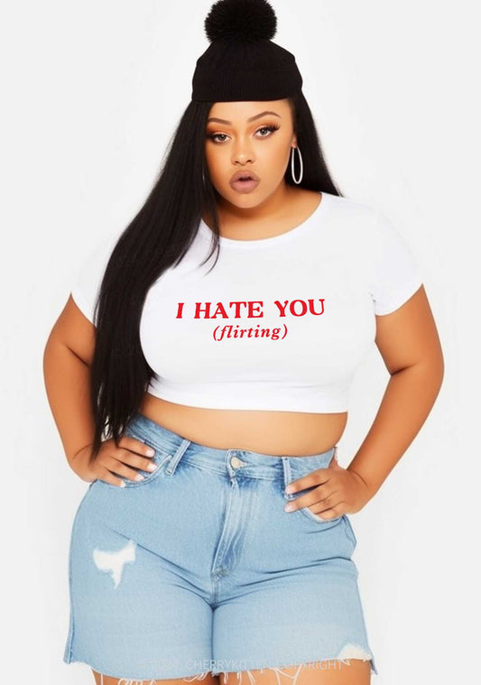 Curvy I Hate You Flirting Y2K Baby Tee Cherrykitten