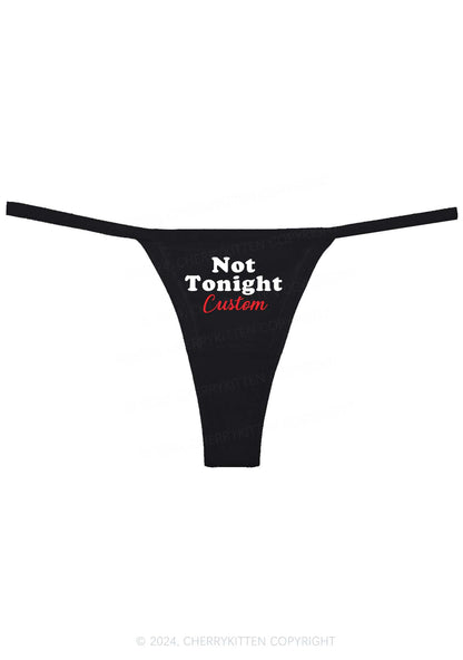 Custom Not Tonight Y2K Flat String Thong Cherrykitten