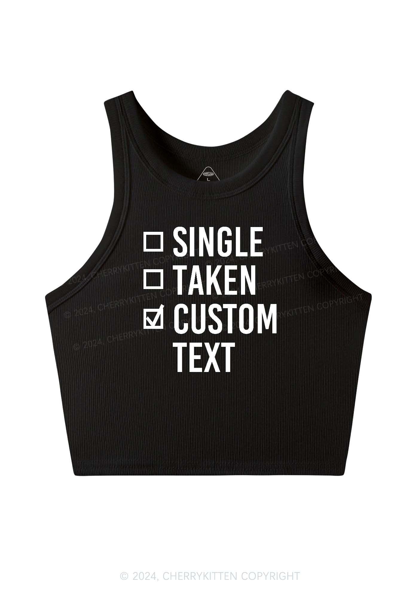 Single Taken Custom Text Y2K Valentine's Day Crop Tank Top Cherrykitten