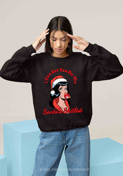 I Can Get You On The Santa's List Y2K Sweatshirt Cherrykitten