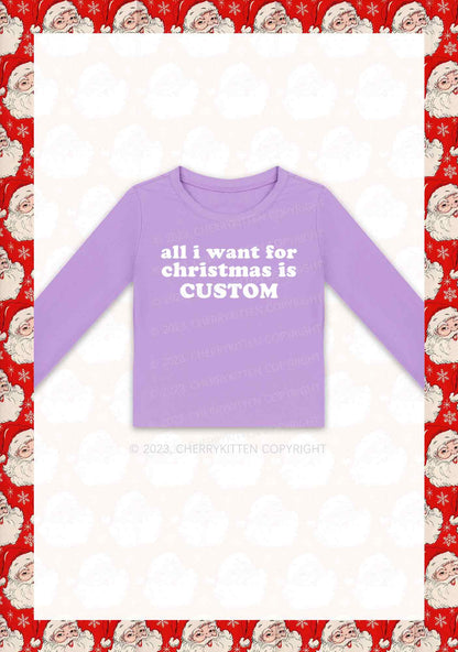 Custom All I Want For Christmas Is Y2K Long Sleeve Crop Top Cherrykitten