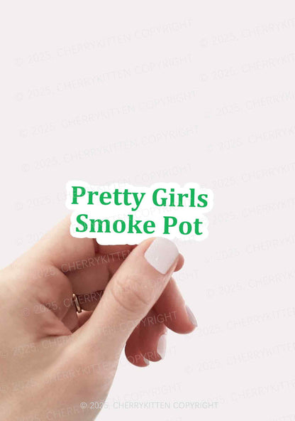 Pretty Girls Smoke Pot 1Pc Y2K Sticker Cherrykitten