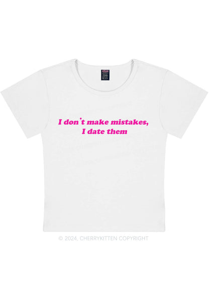 I Don't Make Mistakes Y2K Baby Tee Cherrykitten