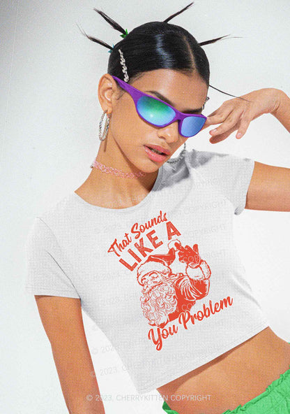 You Problem Christmas Y2K Baby Tee Cherrykitten