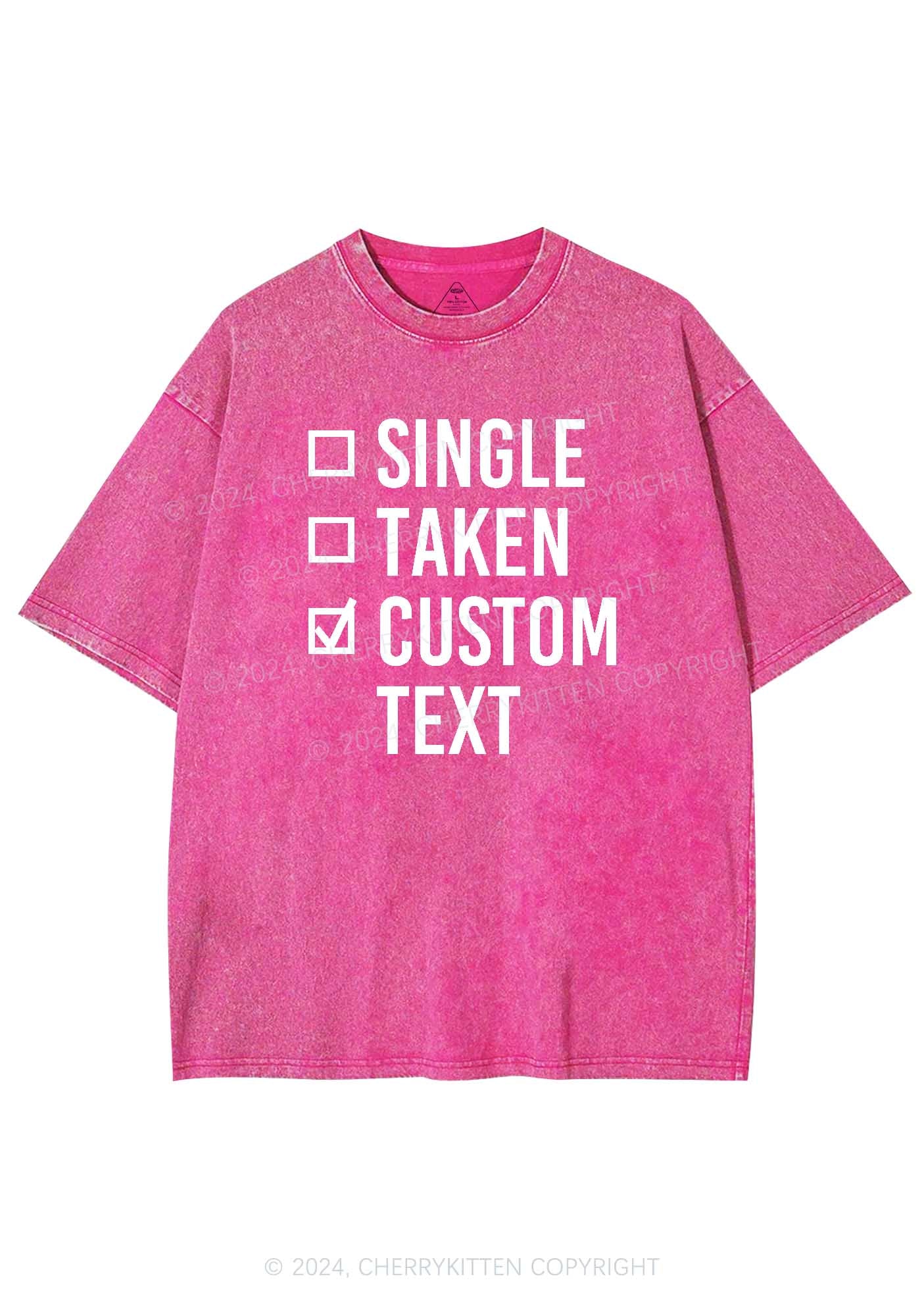 Single Taken Custom Text Y2K Valentine's Day Washed Tee Cherrykitten