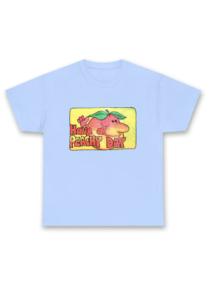 Have A Peachy Day Chunky Shirt