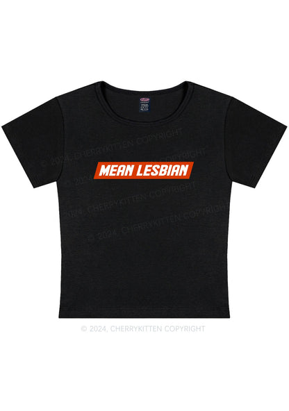 Mean Lesbian Y2K Baby Tee Cherrykitten