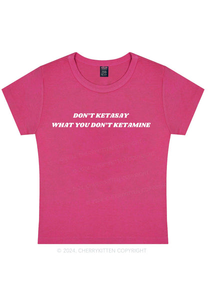 Don't Ketasay Y2K Baby Tee Cherrykitten