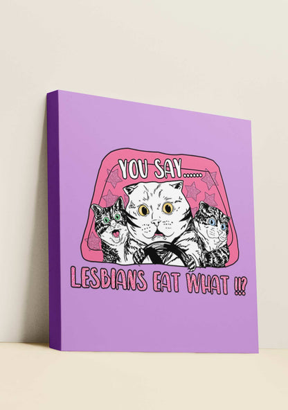 You Say Lesbians Eat What Y2K Canvas Wall Art Cherrykitten