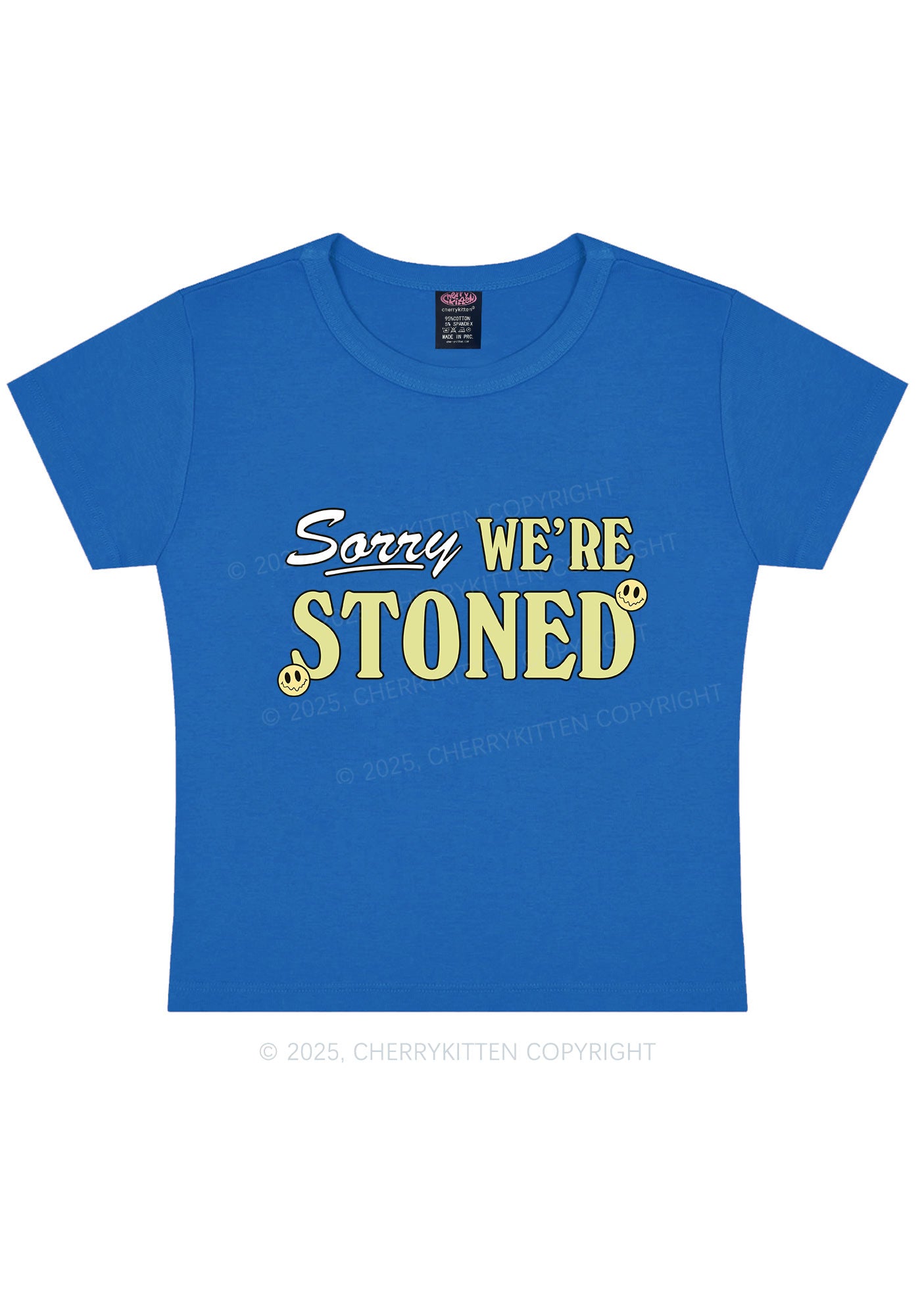 Sorry We're Stoned Y2K Baby Tee