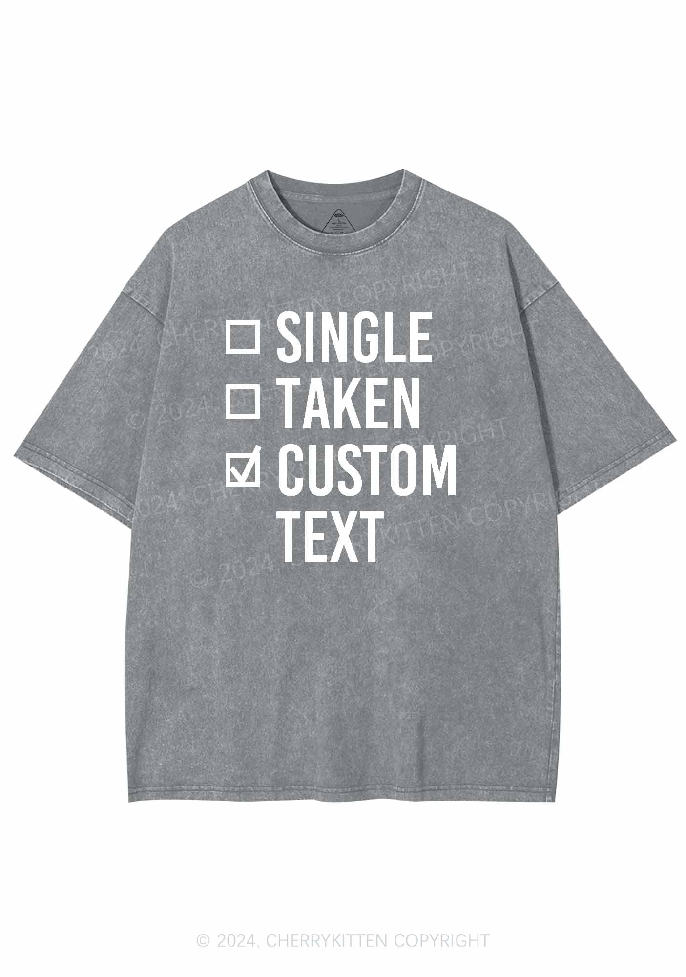 Single Taken Custom Text Y2K Valentine's Day Washed Tee Cherrykitten