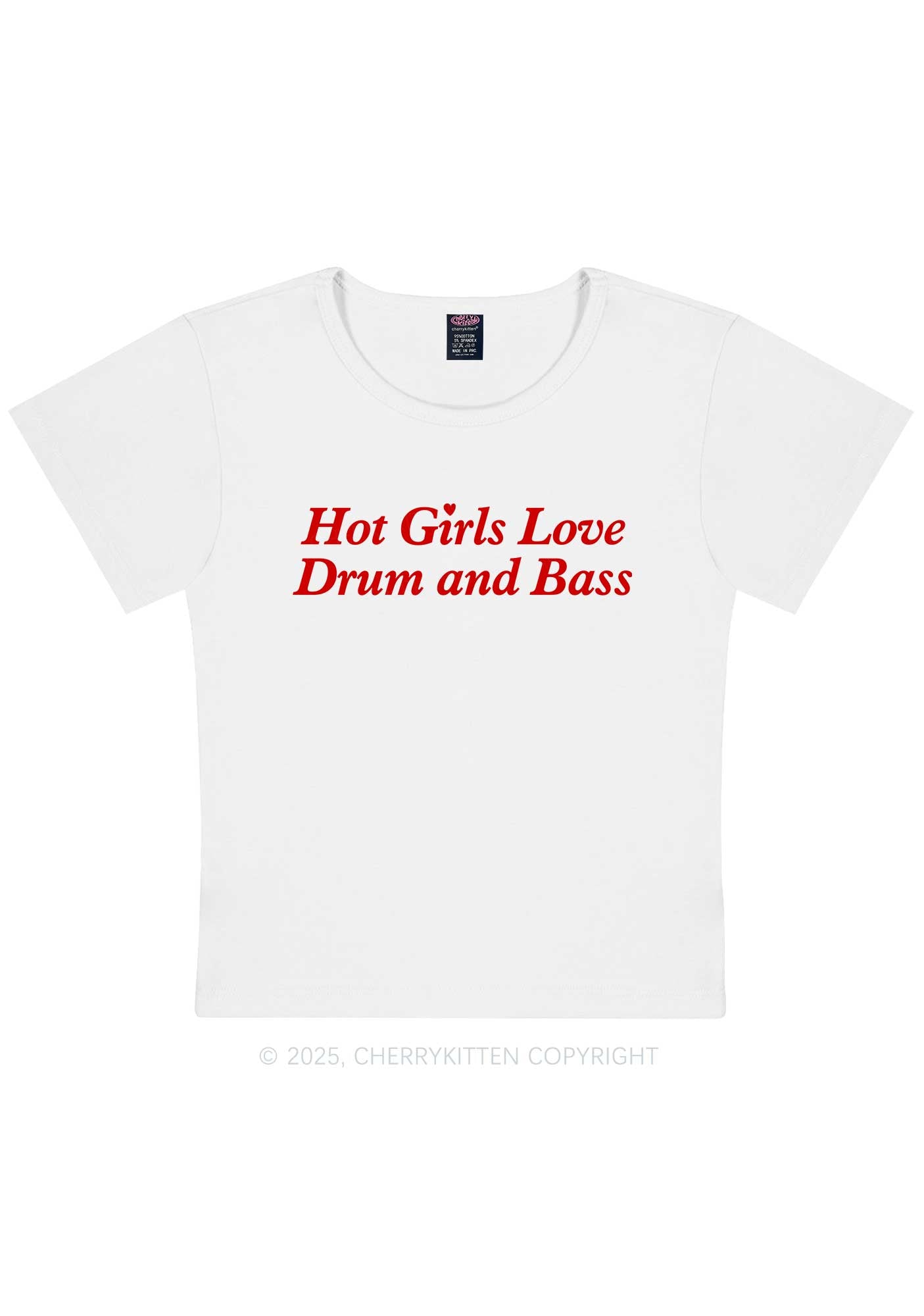 Hot Girls Love Drum And Bass Y2K Baby Tee Cherrykitten