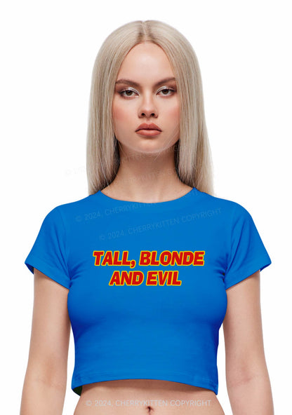 Tall Blonde And Evil Y2K Baby Tee Cherrykitten