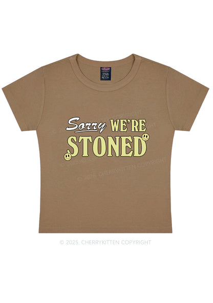 Sorry We're Stoned Y2K Baby Tee