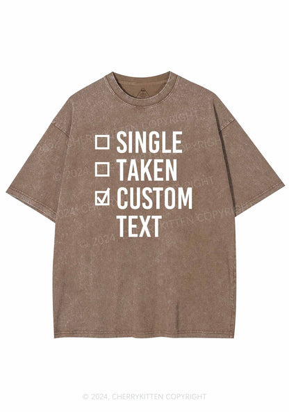 Single Taken Custom Text Y2K Valentine's Day Washed Tee Cherrykitten