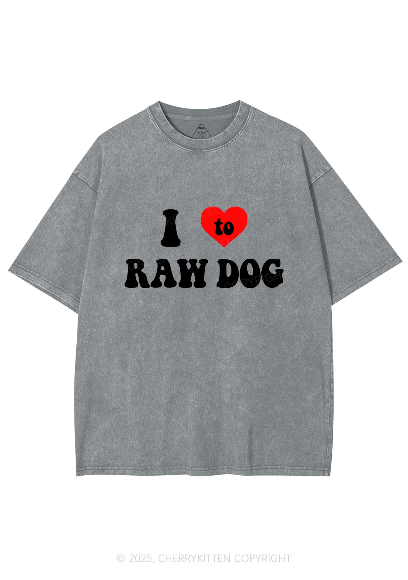 I Love Raw Dog Y2K Washed Tee Cherrykitten