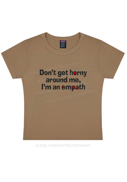 Don't Get Horny Around Me Y2K Baby Tee Cherrykitten