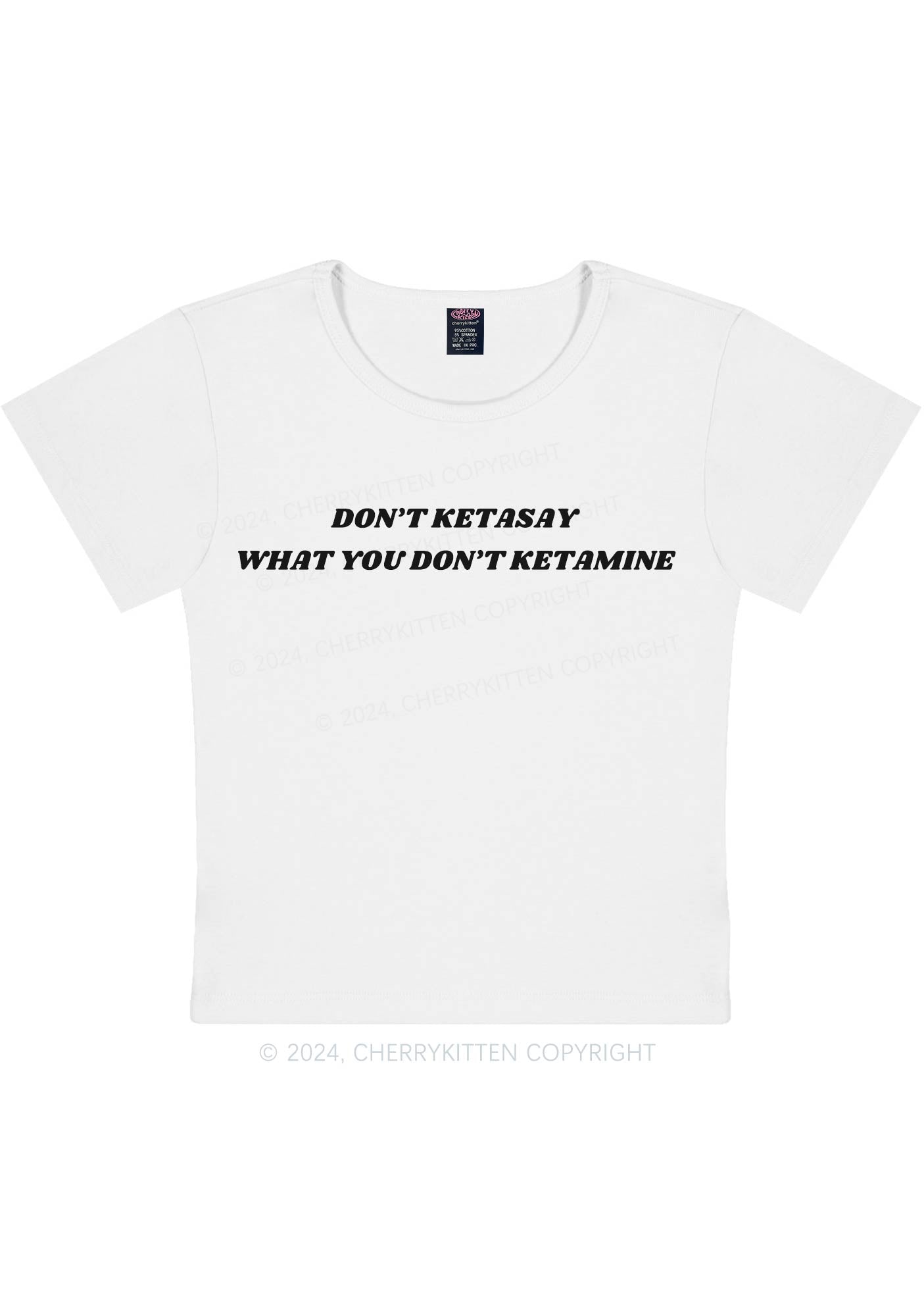 Don't Ketasay Y2K Baby Tee Cherrykitten