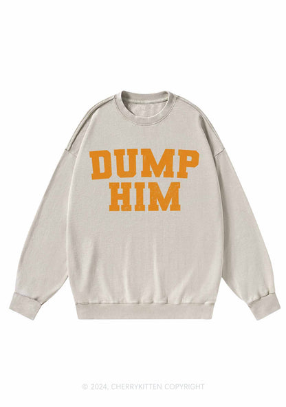 Dump Him Y2K Washed Sweatshirts Cherrykitten