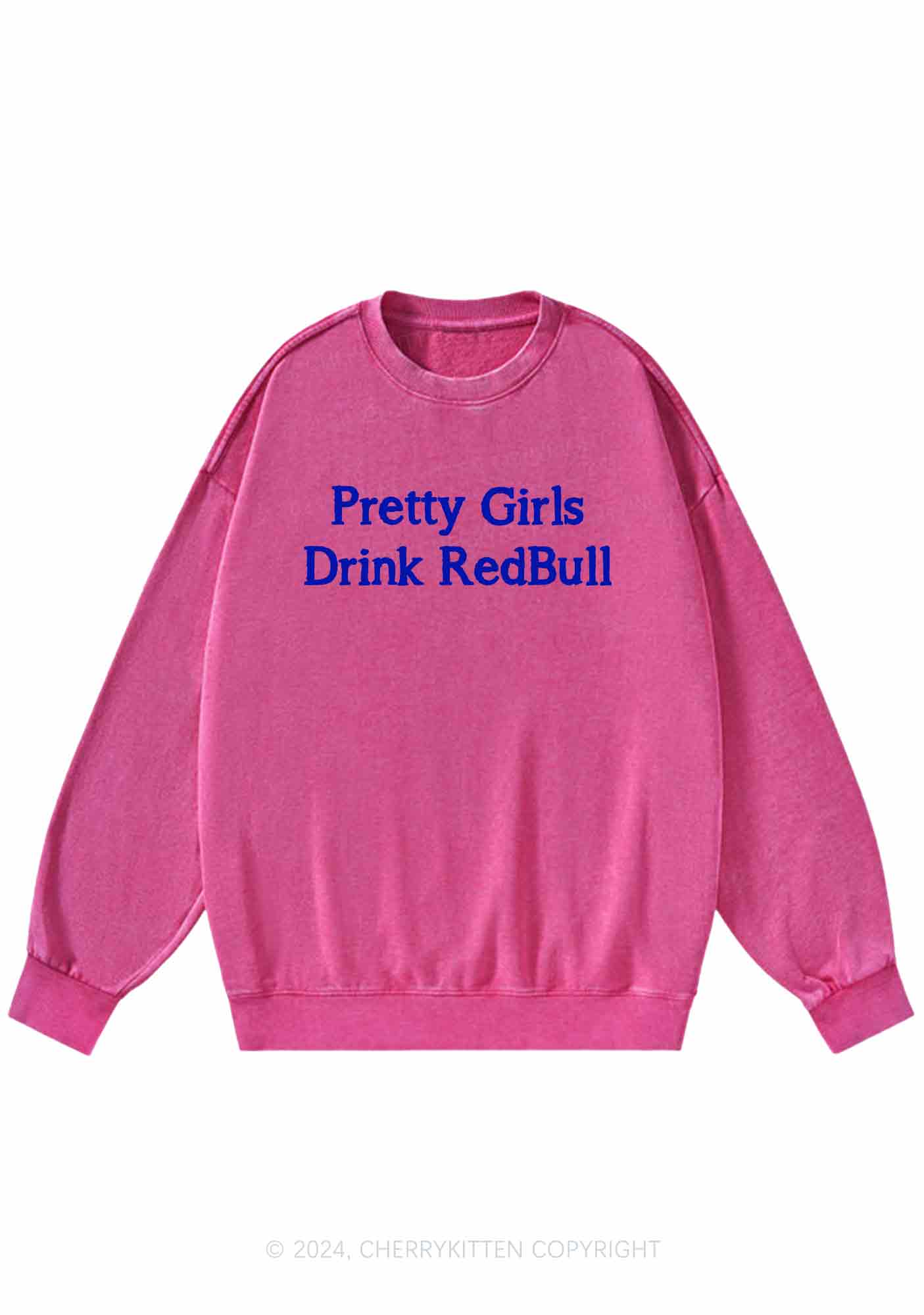 Pretty Girls Drink Redbull Y2K Washed Sweatshirts Cherrykitten