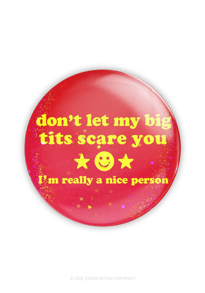 Don't Let My Big Txts Scare You 1Pc Y2K Pin Cherrykitten