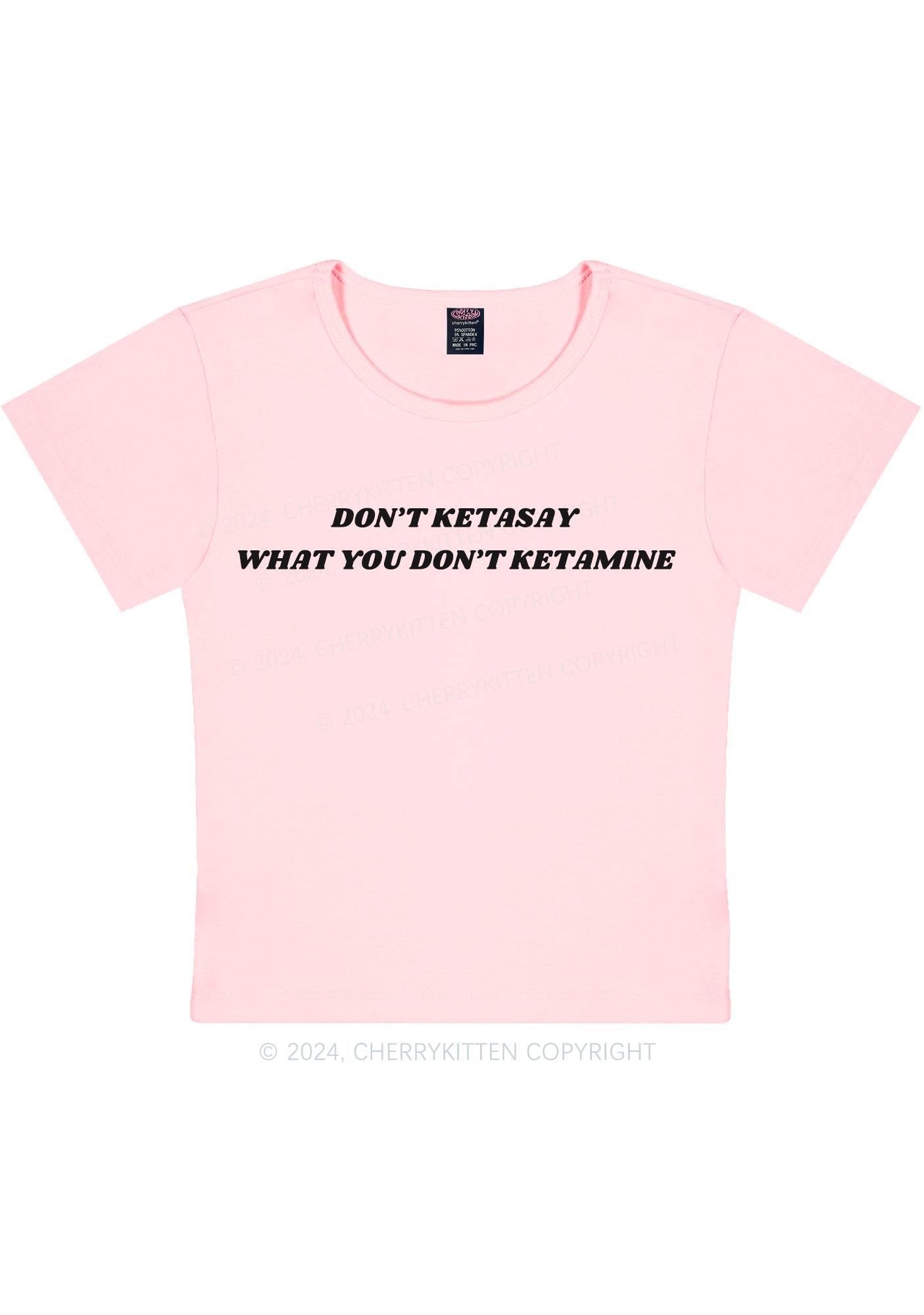 Don't Ketasay Y2K Baby Tee Cherrykitten