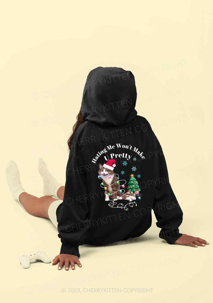 Hating Me Won't Make U Pretty Christmas Y2K Hoodie Cherrykitten