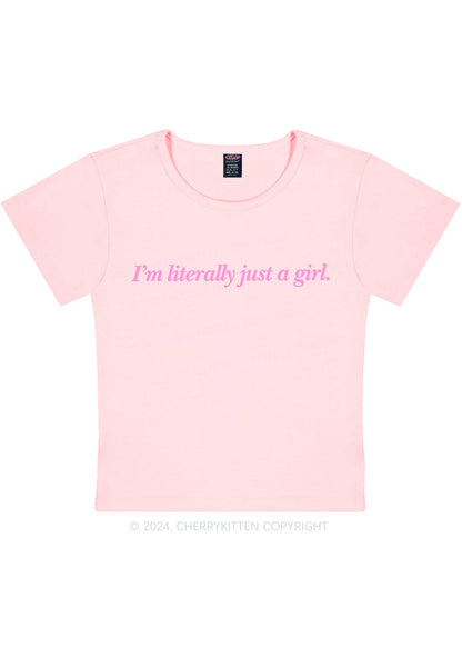 Literally Just A Girl Y2K Baby Tee Cherrykitten